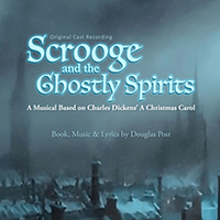 Original Cast Recording of Scrooge and the Ghostly Spirits